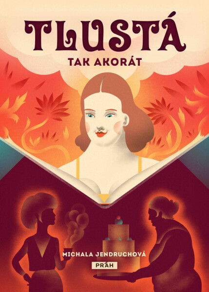 Tlustá tak akorát - Michala Jendruchová