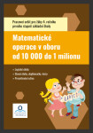 Matematika Počítáme do 000 000 Pracovní sešit