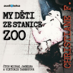 My děti ze stanice ZOO - Christiane Vera Felscherinow - audiokniha