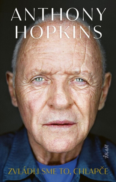 Zvládli sme to, chlapče (slovensky) - Anthony Hopkins