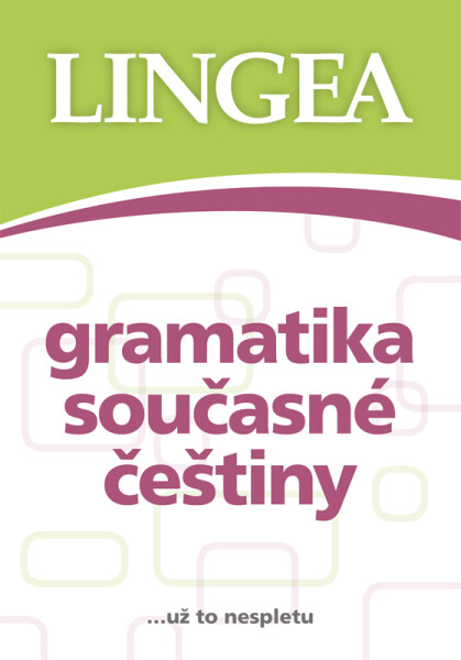 Gramatika současné češtiny - kolektiv autorů