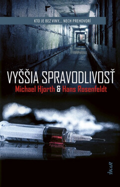 Vyššia spravodlivosť - Michael Hjorth, Hans Rosenfeldt