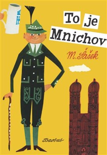 To je Mnichov Miroslav Šašek