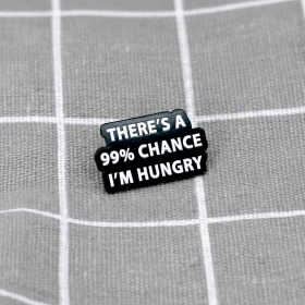 Pinarna.cz There´s a 99% chance I´m hungry / S 99% pravděpodobností mám hlad