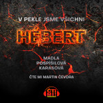 V pekle jsme všichni Hébert - Madla Pospíšilová Karasová