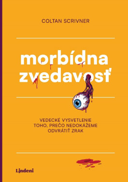 Morbídna zvedavosť - Coltan Scrivner