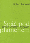 Spáč pod plamenem Robert Konečný