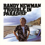 Trouble In Paradise - CD - Randy Newman