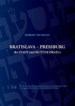 Bratislava Pressburg die Stadt und Mutter Israel´s Robert Neumann