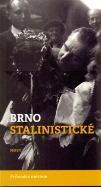 Brno stalinistické Alexandr Brummer,