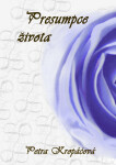 Presumpce života - Petra Kropáčová