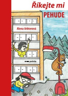 Říkejte mi PEHUDE - Alena Arbterová - e-kniha