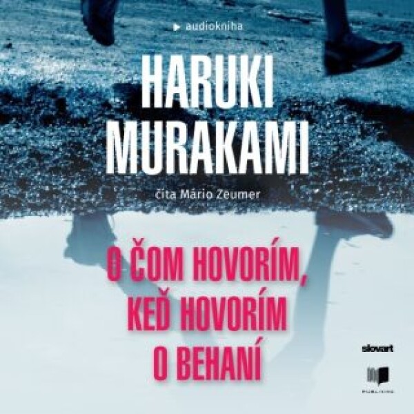 O čom hovorím, keď hovorím o behaní - Haruki Murakami - audiokniha