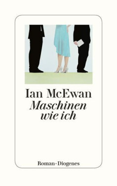 Maschinen wie ich - Ian McEwan