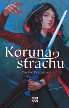 Koruna strachu - Rozálie Pražáková - e-kniha