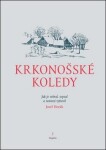 Krkonošské koledy - Josef Horák