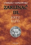 Zaklínač III. Krev elfů, Andrzej Sapkowski