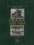 Praha 1891-1918 Ester Havlová