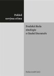 Pohled novýma očima. Pražská škola sinologie čínské literatuře