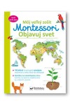 Môj veľký zošit Montessori Objavuj svet