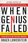 When Genius Failed - Roger Lowenstein
