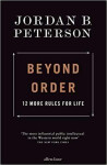 Beyond Order : 12 More Rules for Life - Jordan B. Peterson