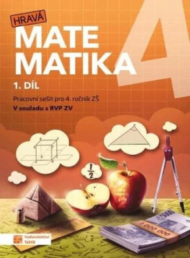 Hravá matematika 4 - Pracovní sešit 1. díl - Eva Hrubčová