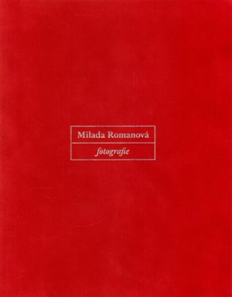 Fotografie Milada Romanová,