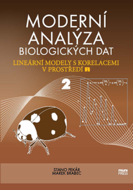 Moderní analýza biologických dat - Marek Brabec, Stanislav Pekár - e-kniha