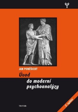 Úvod do moderní psychoanalýzy - 2. vydání - Jan Poněšický