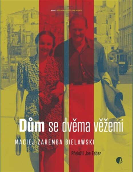Dům s dvěma věžemi - Maciej Zaremba Bielawski