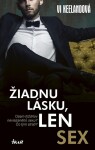 Žiadnu lásku, len sex Vi