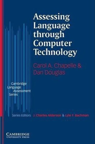 Assessing Language through Computer Technology Chapelle Carol