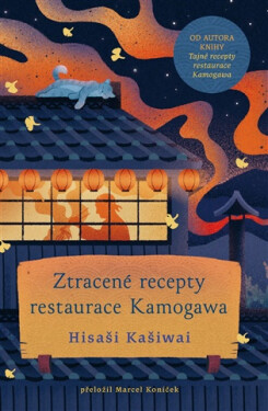 Ztracené recepty restaurace Kamogawa - Hisashi Kashiwai