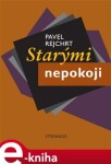 Starými nepokoji Pavel Rejchrt