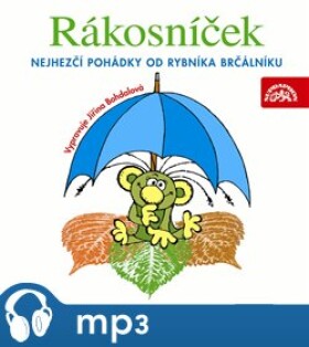 Rákosníček - Nejhezčí pohádky od rybníka Brčálníku, mp3 - Jaromír Kincl