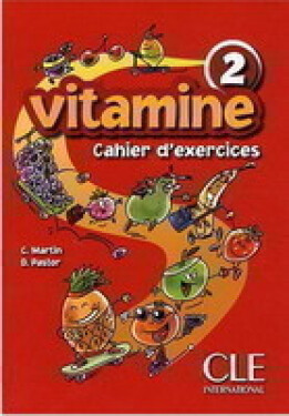 Vitamine 2: Cahier d´activités + CD audio + portfolio - Martin, C.; Pastor, D.