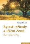 Bytosti přírody léčení Země Margot Ruis