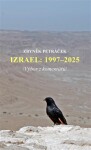 Izrael: 1997–2025 /Výbor z komentářů/