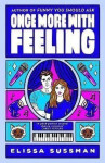 Once More With Feeling Elissa Sussman
