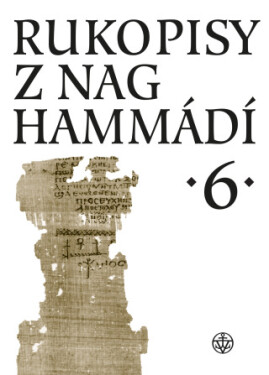 Rukopisy z Nag Hammádí 6 - Wolf B. Oerter, Zuzana Vítková - e-kniha