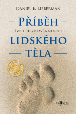 Příběh lidského těla - Daniel E. Lieberman
