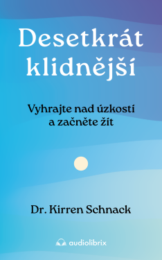 Desetkrát klidnější - Kirren Schnack