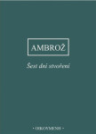 Šest dní stvoření - Ambrož