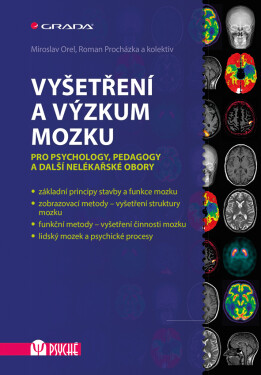 Vyšetření a výzkum mozku - Miroslav Orel