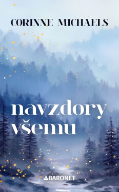 Navzdory všemu - Corinne Michaels