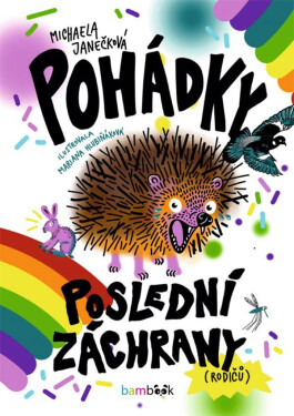 Pohádky poslední záchrany - Michaela Janečková