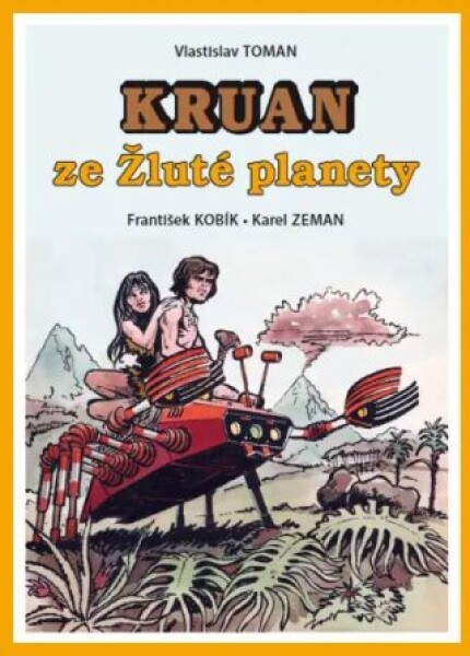 Kruan ze Žluté planety - Vlastislav Toman, František Kobík, Karel Zeman