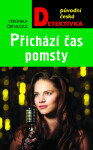Přichází čas pomsty - Veronika Černucká