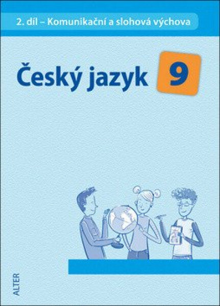 Český jazyk díl Komunikační slohová výchova